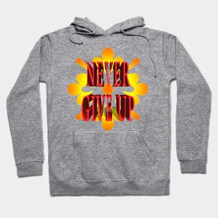 Never Give Up Hoodie